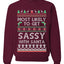 Most Likely To Get Sassy With Santa, Unisex Ugly Christmas Sweater, Crewneck Sweatshirts