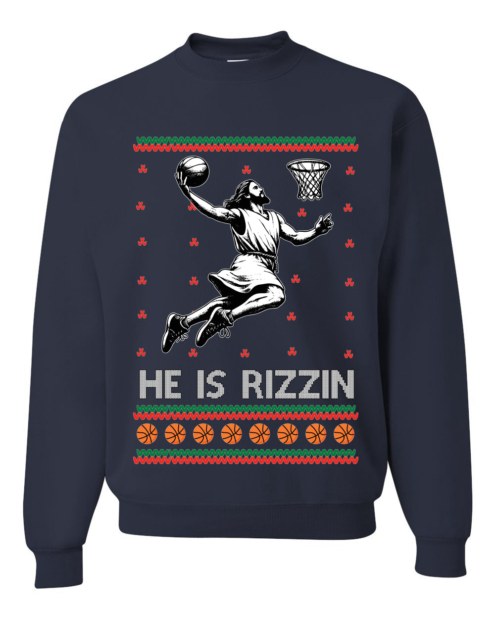 He Is Rizzin, Unisex Ugly Christmas Sweater, Crewneck Sweatshirts