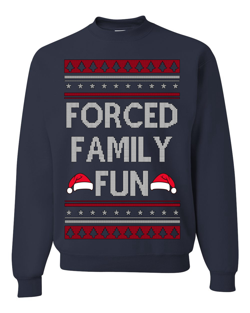 Forced Family Fun, Xmas Holiday Funny Ugly Christmas Sweater Crewneck Sweatshirt