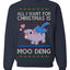 All I Want for Christmas is Moo Deng Cute Pygmy Hippo Ugly Christmas Sweater Crewneck Sweatshirt