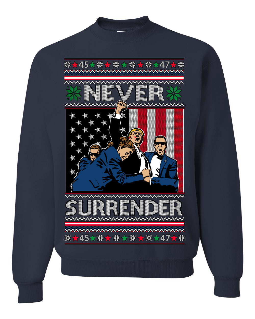 Never Surrender Pro Donald Trump Fight Fist Pump 2024 Ugly Christmas Sweater Crewneck Sweatshirt