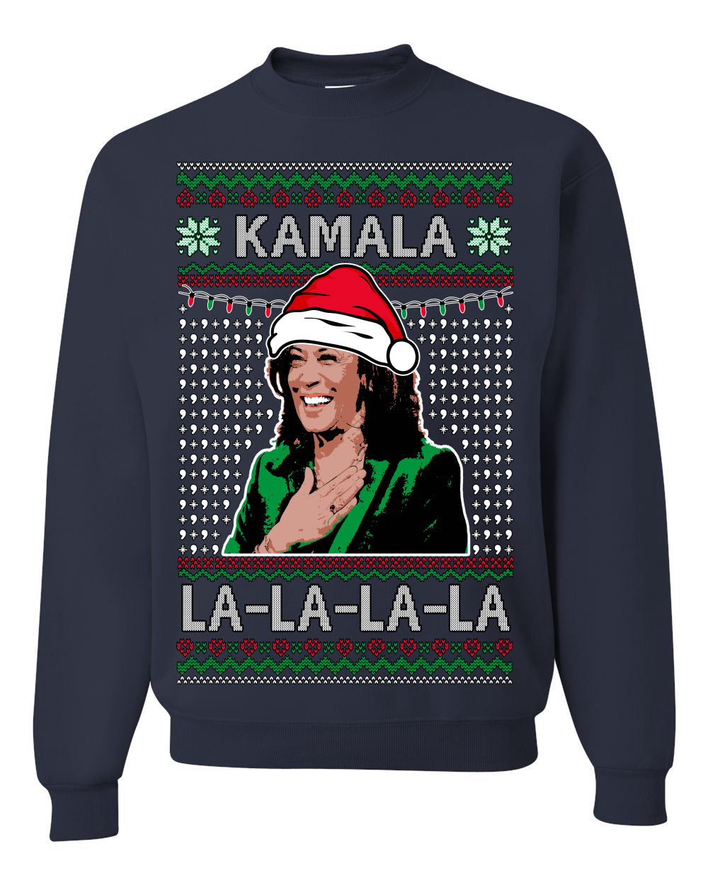 Kamala La La Funny Santa Hat Classic Xmas Song Carol Ugly Christmas Sweater Crewneck Sweatshirt