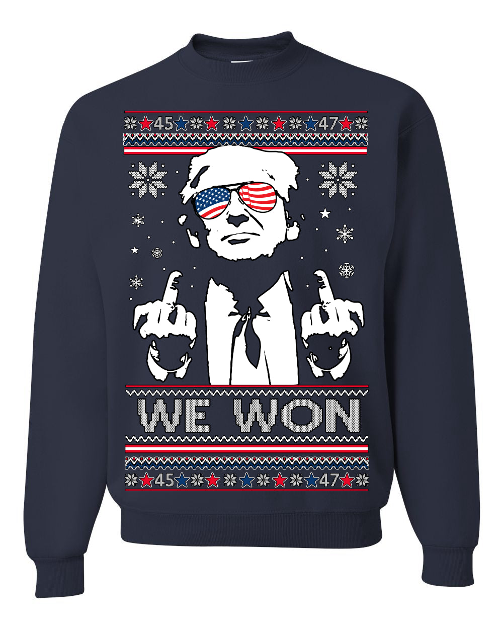 We Won Funny 45 47 President Trump Shot USA Glasses Ugly Christmas Sweater Crewneck Sweatshirt