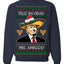 Feliz Navidad Mi Amigos Funny President Ugly Christmas Sweater Crewneck Sweatshirt