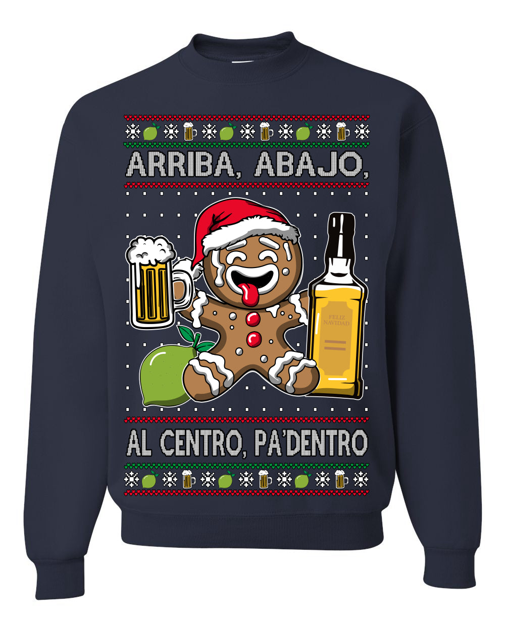Arriba Abajo Al Centro Pa'Dentro Cheers to Health Salud Ugly Christmas Sweater Crewneck Sweatshirt