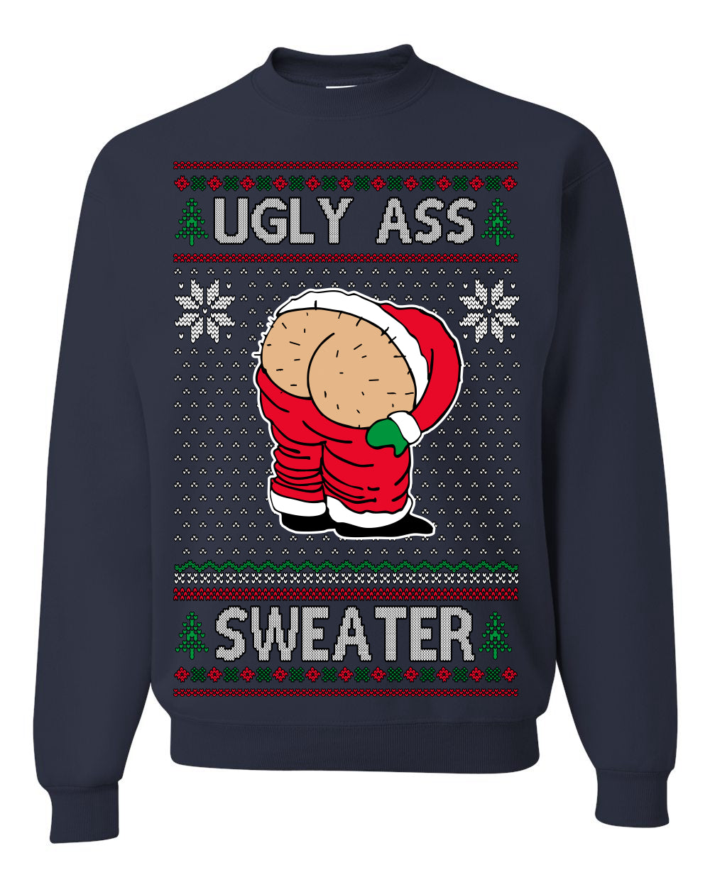 Ugly Ass Sweater Funny Santa Claus Butt Xmas Ugly Christmas Sweater Crewneck Sweatshirt
