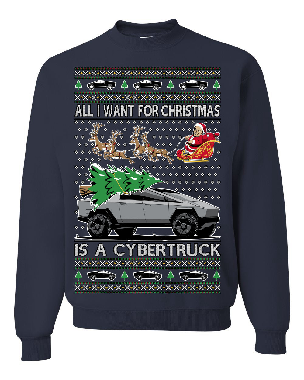 All I Want for Christmas is a Cybertruck Funny Tech Ugly Christmas Sweater