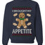 I Brought My Appetitie, Unisex Ugly Christmas Crewneck Sweatshirts