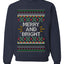Merry And Bright, Unisex Ugly Christmas Sweater Crewneck Sweatshirts