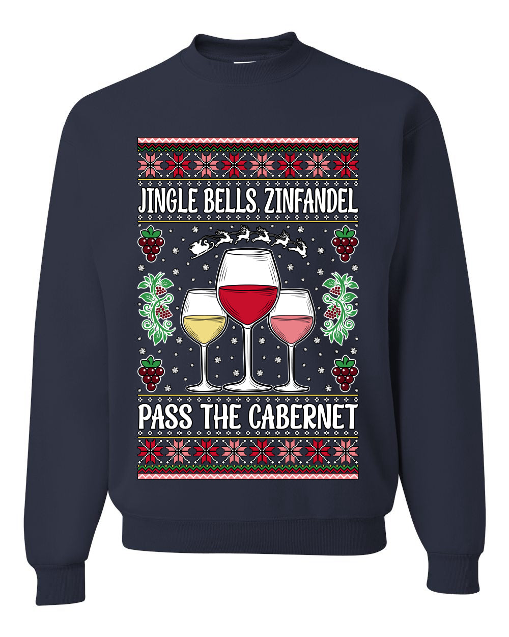 Jingle Bells, Zinfandel Pass The Cabernet Wine Drinker, Unisex Ugly Christmas Sweater, Crewneck Sweatshirts