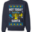 Not Today Santa Menorah Hanukkah, Unisex Ugly Christmas Sweater, Crewneck Sweatshirts