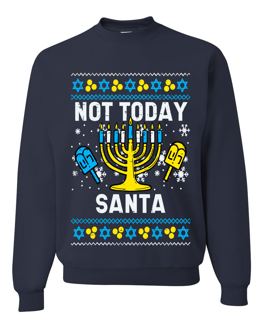 Not Today Santa Menorah Hanukkah, Unisex Ugly Christmas Sweater, Crewneck Sweatshirts