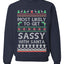 Most Likely To Get Sassy With Santa, Unisex Ugly Christmas Sweater, Crewneck Sweatshirts