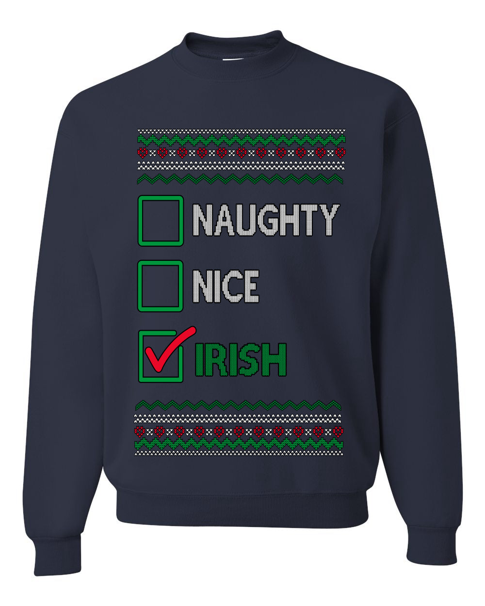 Naughty Nice, Irish, Irish Christmas, Unisex Ugly Christmas Sweater, Crewneck Sweatshirts