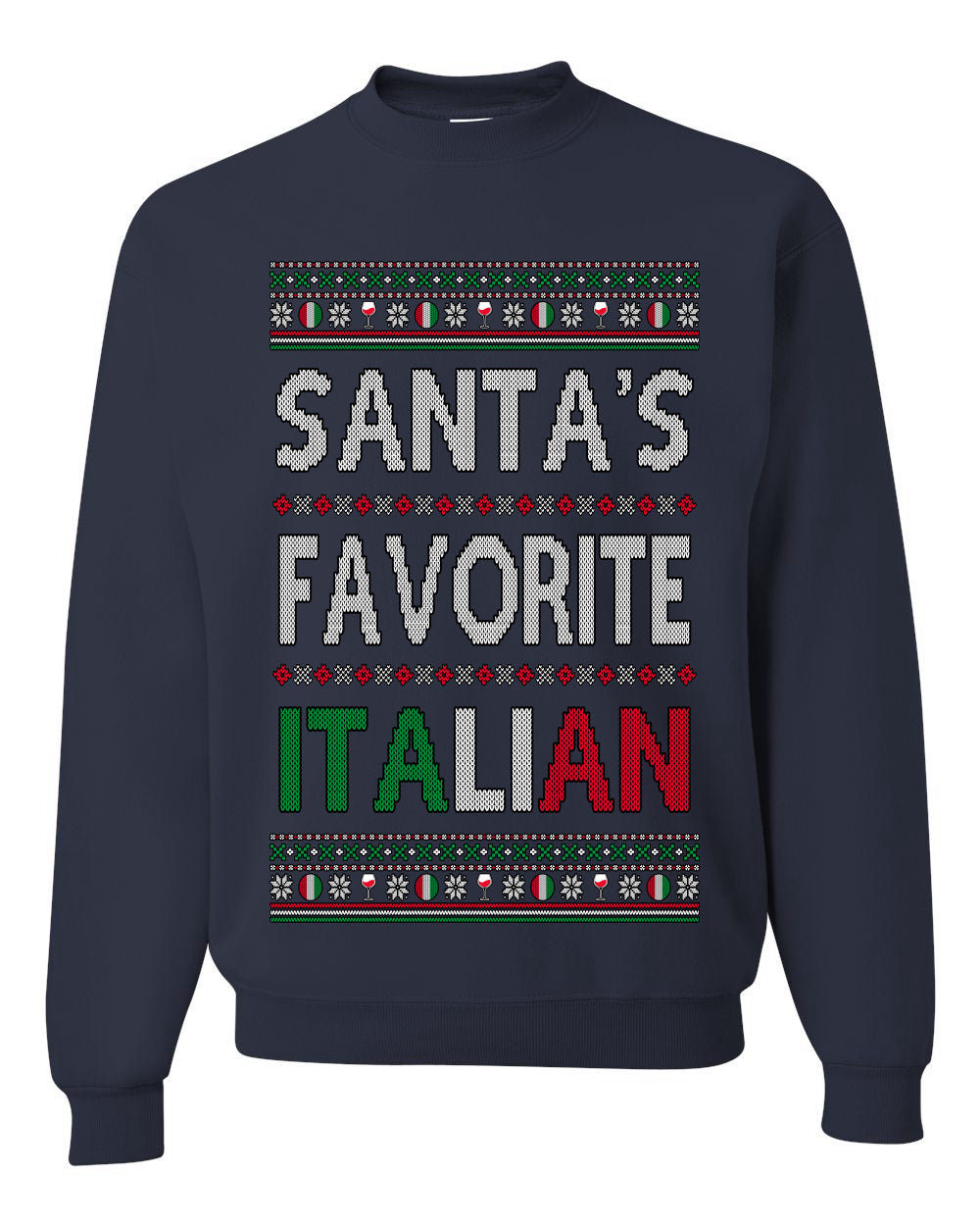 Santa's Favorite Italian, Funny Italian Christmas Sweater, Unisex Ugly Christmas Sweater, Crewneck Sweatshirts