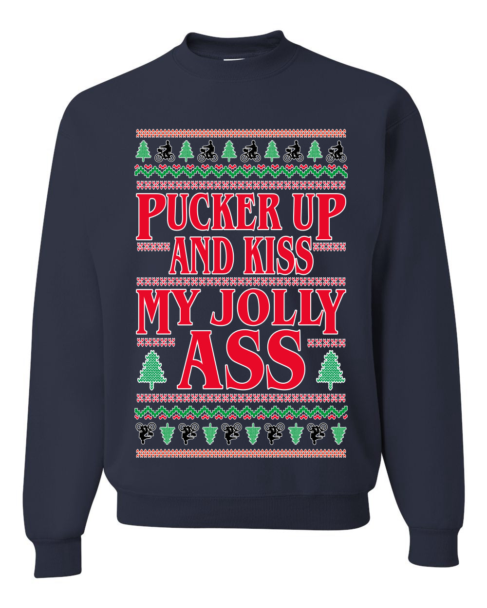 Pucker Up And Kiss My Jolly Ass, Unisex Ugly Christmas Sweater, Crewneck Sweatshirts