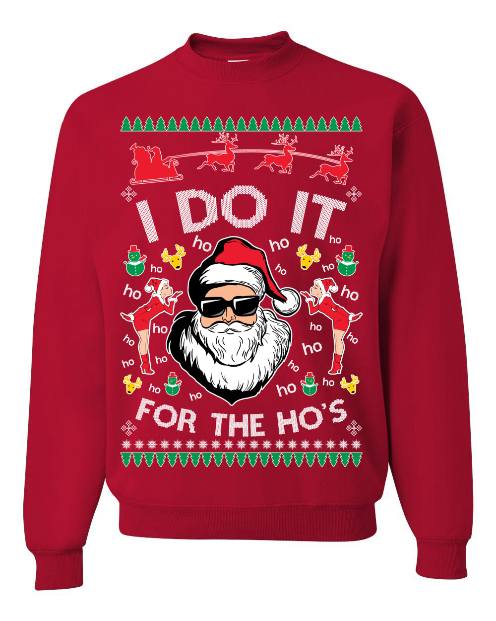 I Do It for the Hos Funny Santa Claus Ugly Christmas Sweater Crewneck Sweatshirt