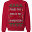 Due to Inflation This is My Ugly Christmas Sweater | Funny Crewneck Sweatshirt