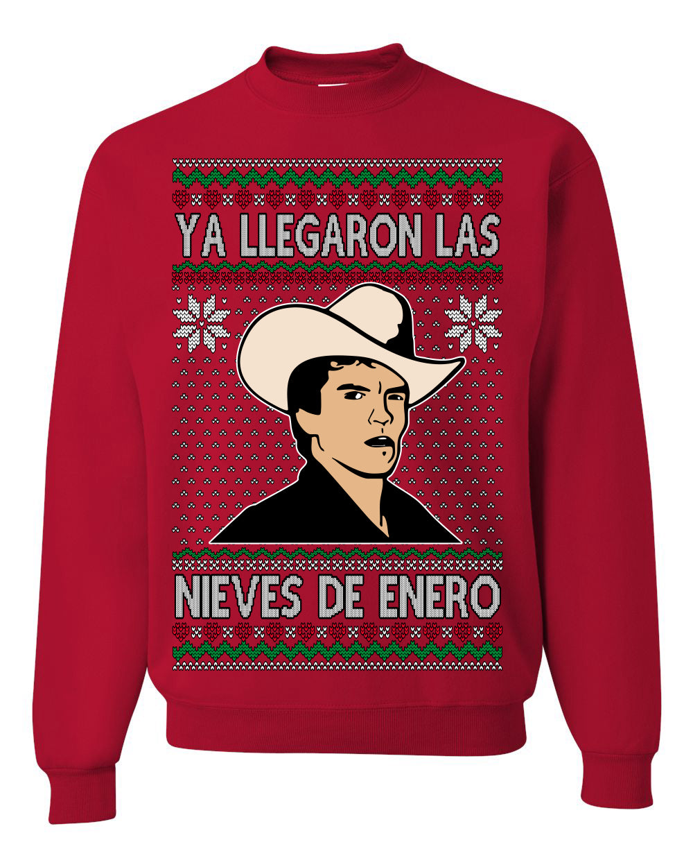 Ya Llegaron Las Nieves De Enero Chalino January Snow Ugly Christmas Sweater Crewneck Sweatshirt