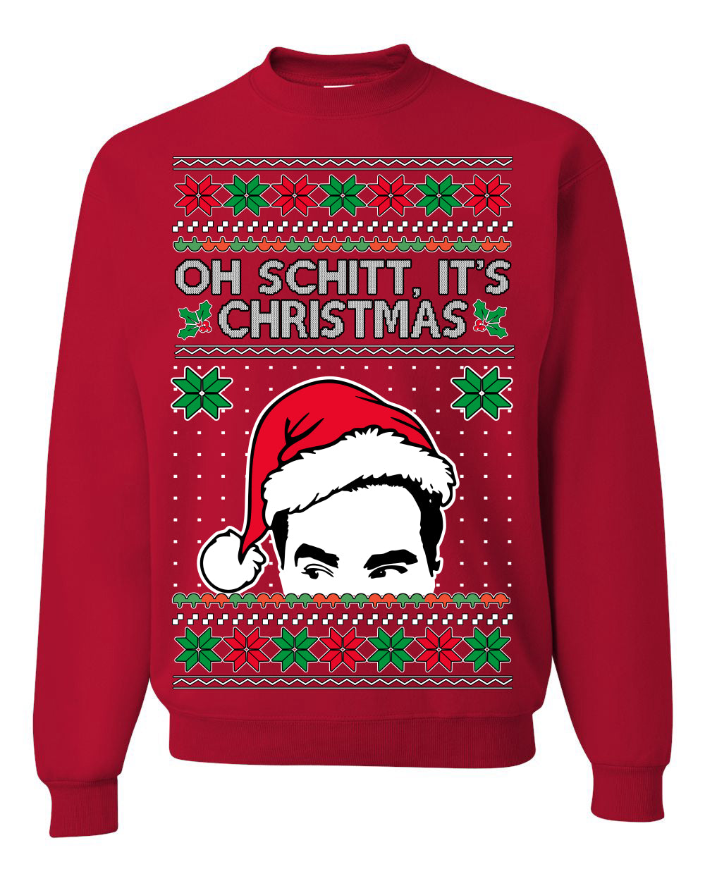 Oh Schitt It's Christmas Funny David Tv Show Sitcom Ugly Christmas Sweater Crewneck Sweatshirt