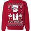 You Missed Funny 45 47 President Trump Shot USA Glasses Ugly Christmas Sweater Crewneck Sweatshirt