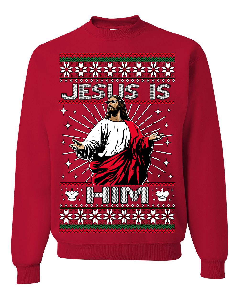 Jesus Is Him Funny Gen Z Viral Meme Shades Slang Ugly Christmas Sweater Crewneck Sweatshirt