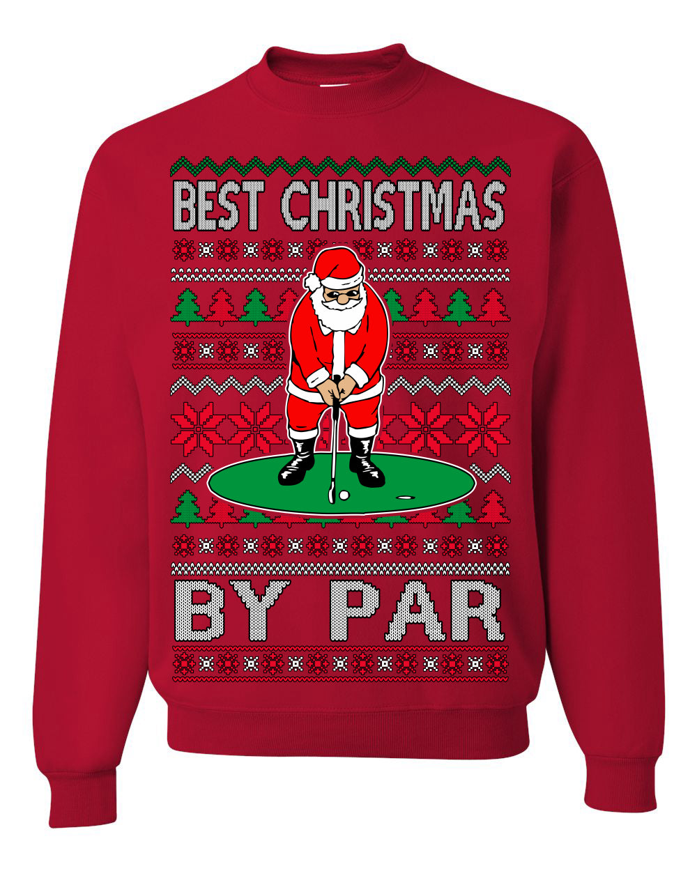 Best Christmas By Par Funny Santa Golfing Pun Sports Golf Ugly Christmas Sweater Crewneck Sweatshirt