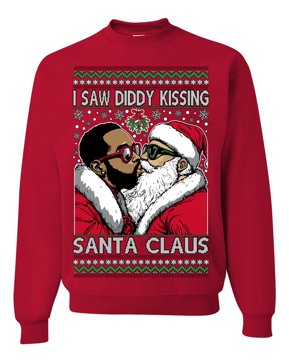 I Saw Diddy Kissing Santa Claus Funny Viral Music Meme Ugly Christmas Sweater