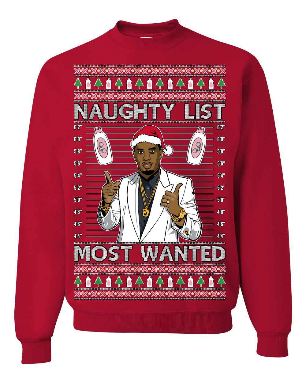 Naughty List Most Wanted, Funny Santa P Diddy Diddler Funny Party Viral Music Baby Oil Meme Ugly Christmas Sweater Crewneck Sweatshirt