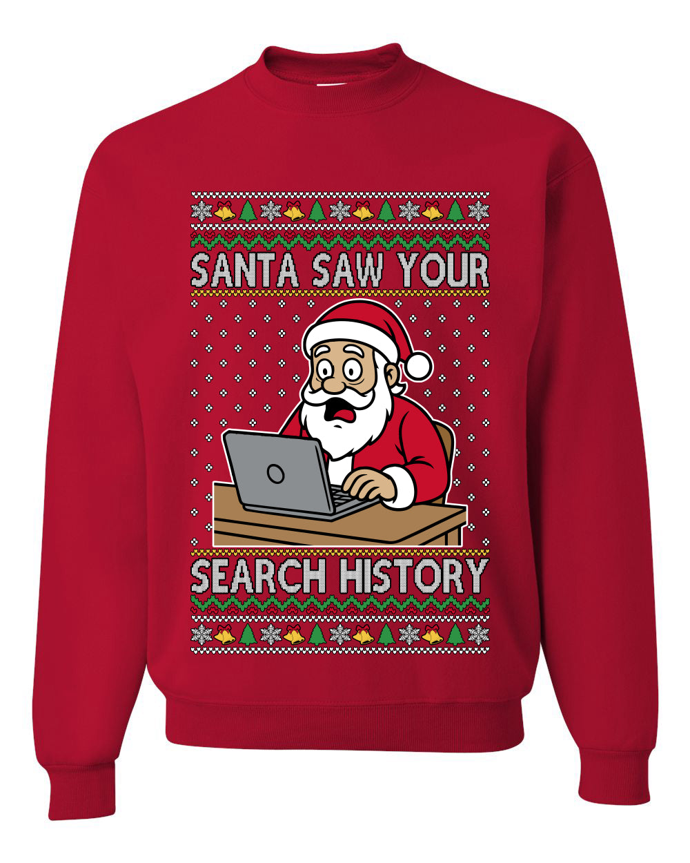 Santa Saw Your Search History, Funny Internet Humor, Ugly Christmas Unisex Sweater, Crewneck Sweatshirts