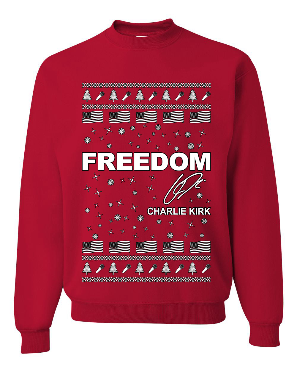 Freedom, Charlie Kirk Political Activist, Right Wing, Ugly Christmas Sweater, Crewneck Sweatshirts