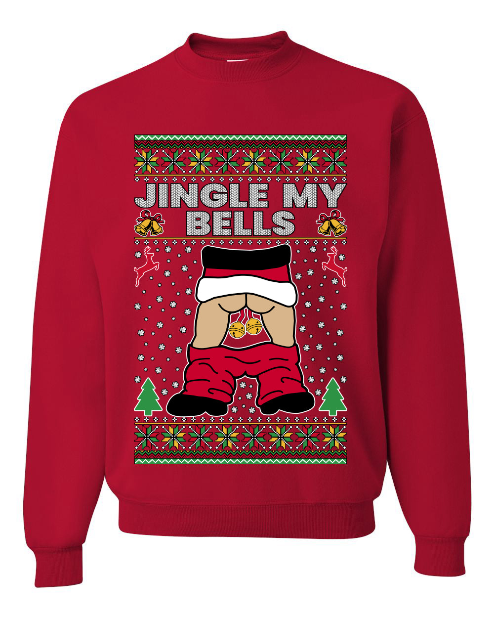 Jingle My Bells, Unisex Ugly Christmas Sweater, Crewneck Sweatshirts