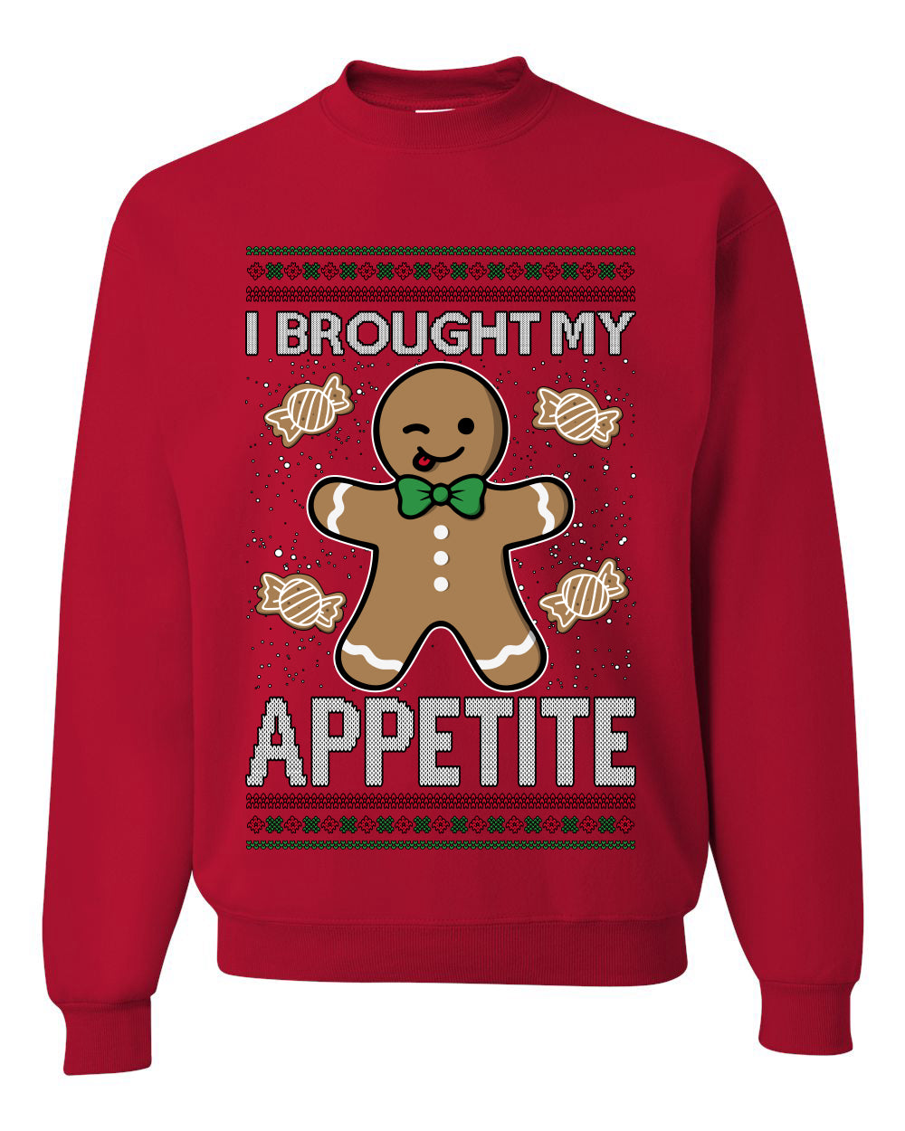 I Brought My Appetitie, Unisex Ugly Christmas Crewneck Sweatshirts