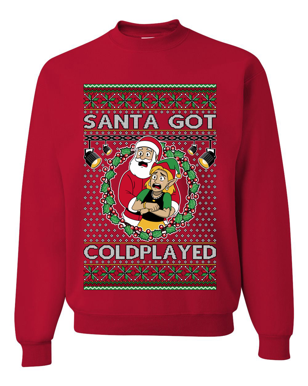 Santa Got Coldplayed, Unisex Ugly Christmas Sweater, Crewneck Sweatshirts