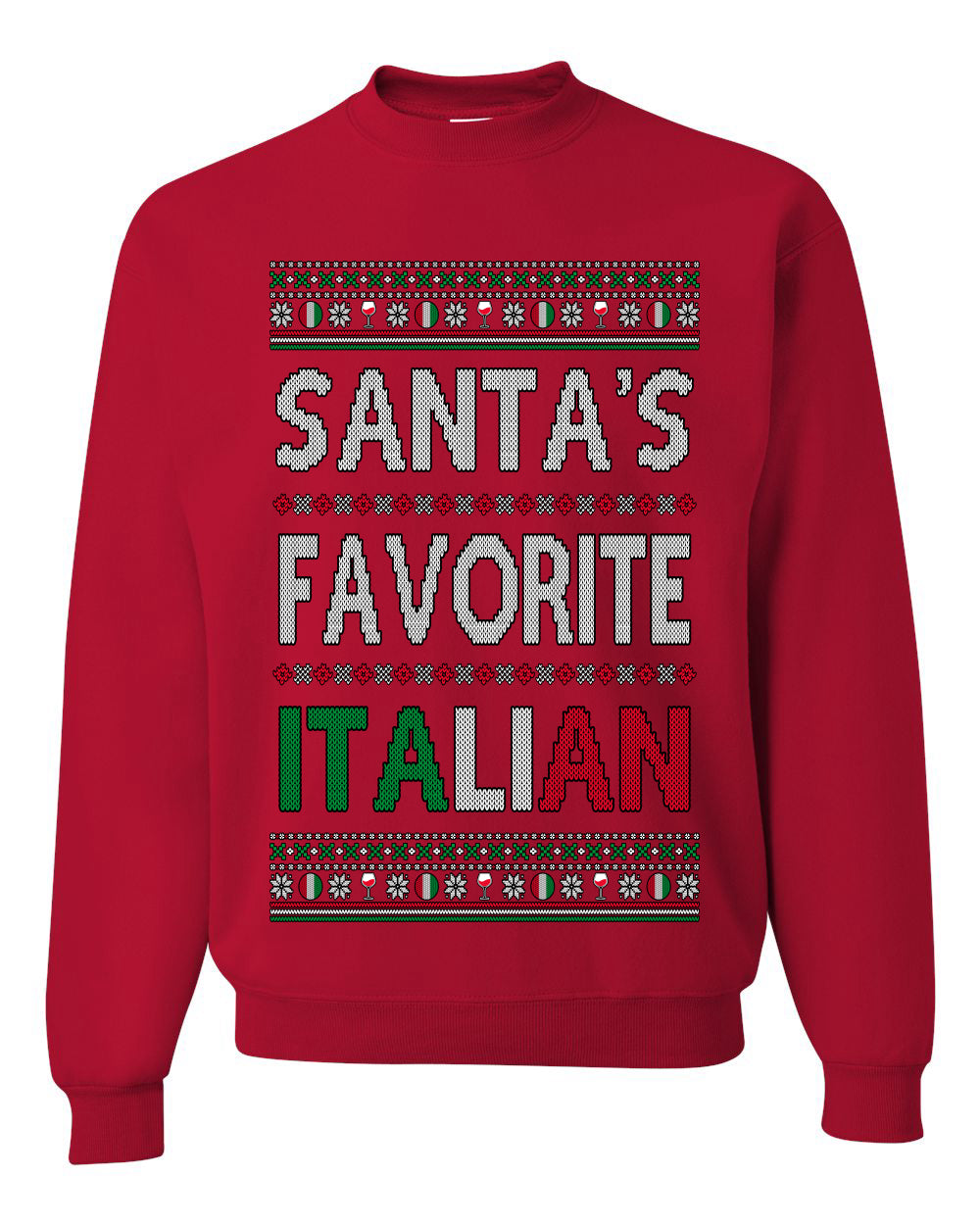 Santa's Favorite Italian, Funny Italian Christmas Sweater, Unisex Ugly Christmas Sweater, Crewneck Sweatshirts