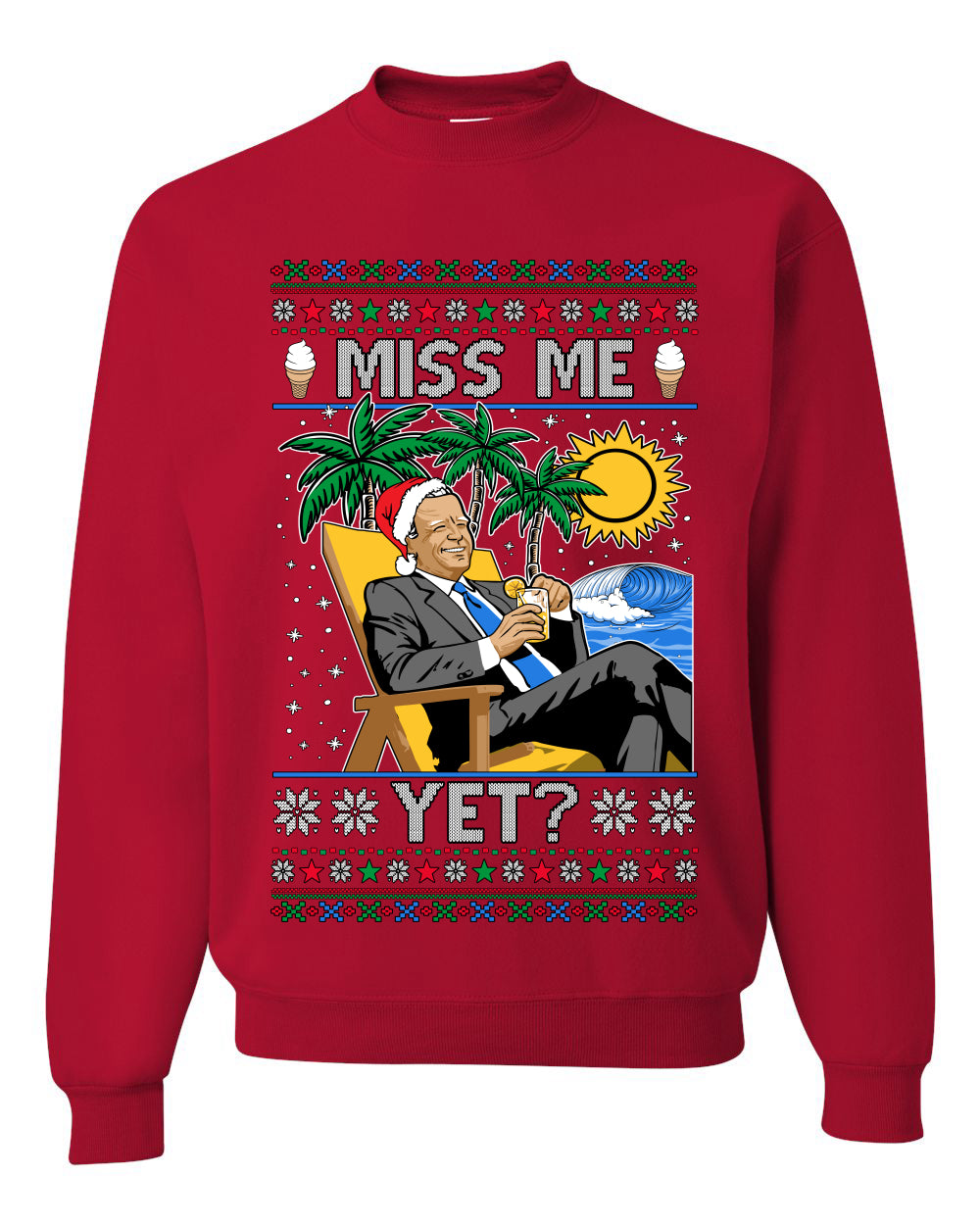 Miss Me Yet? President USA Design, Unisex Ugly Christmas Sweater, Crewneck Sweatshirts