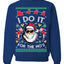 I Do It for the Hos Funny Santa Claus Ugly Christmas Sweater Crewneck Sweatshirt