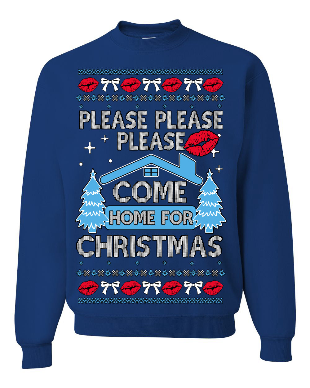 Please Please Please Come Home for Xmas Viral Pop Song Ugly Christmas Sweater Crewneck Sweatshirt