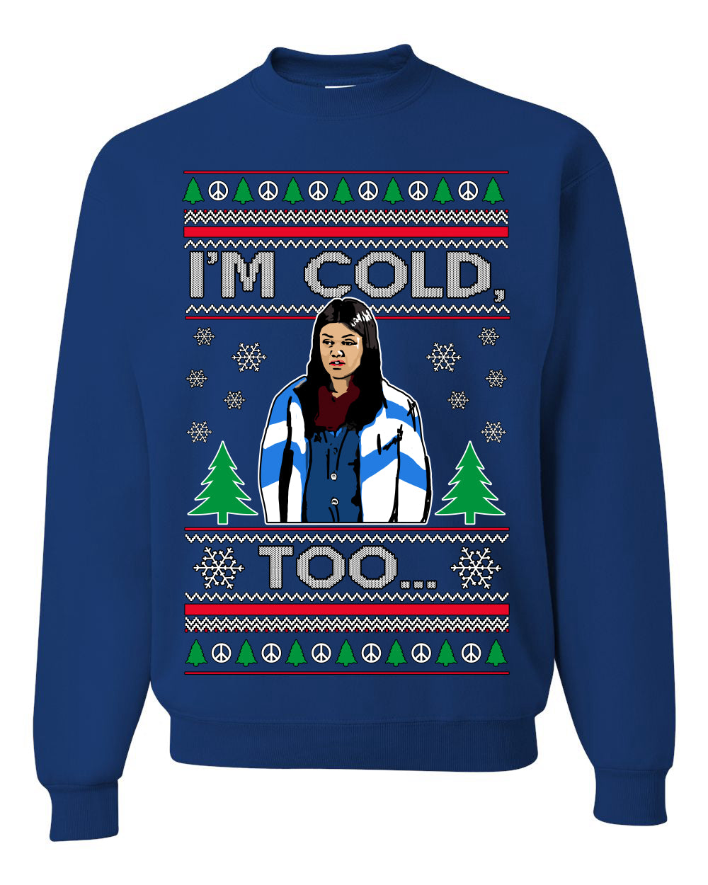 I'm Cold Too Funny Classic 70s Show Damn Jackie Ugly Christmas Sweater Crewneck Sweatshirt