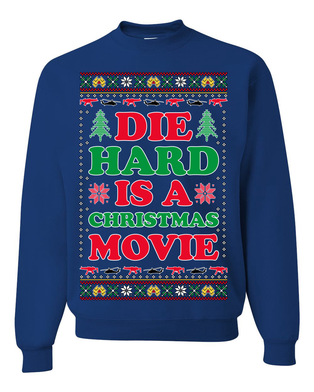 Die Hard is a Christmas Movie Classic, McClane Hans Nakatomi Plaza Xmas Party Holiday Movies Ugly Christmas Sweater Crewneck Sweatshirt
