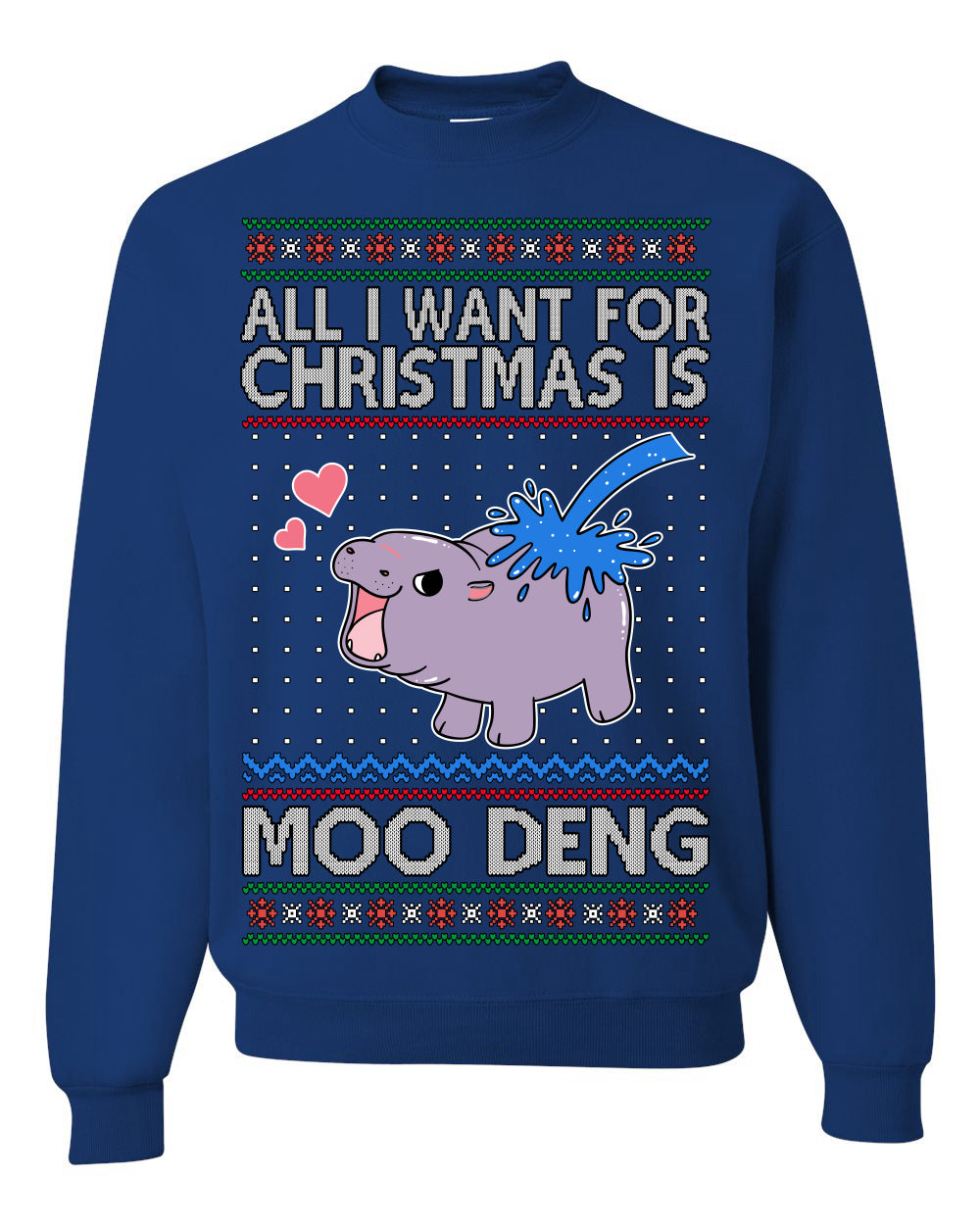 All I Want for Christmas is Moo Deng Cute Pygmy Hippo Ugly Christmas Sweater Crewneck Sweatshirt