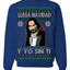 Llega Navidad Y Yo Sin Ti Christmas Is Coming Marco Ugly Christmas Sweater Crewneck Sweatshirt