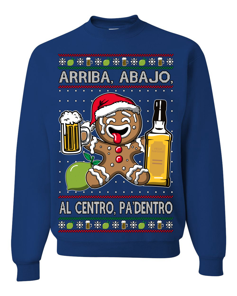 Arriba Abajo Al Centro Pa'Dentro Cheers to Health Salud Ugly Christmas Sweater Crewneck Sweatshirt