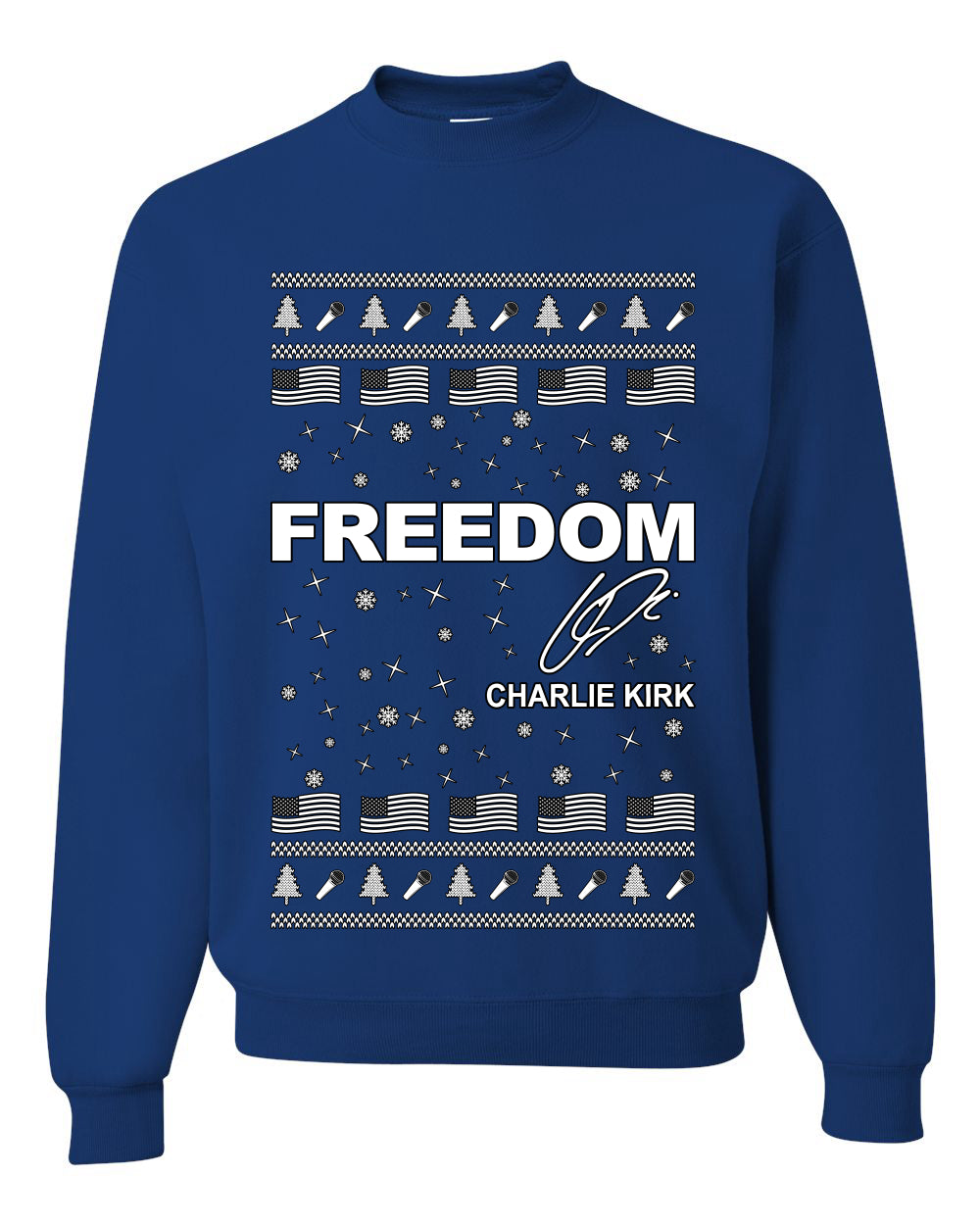Freedom, Charlie Kirk Political Activist, Right Wing, Ugly Christmas Sweater, Crewneck Sweatshirts