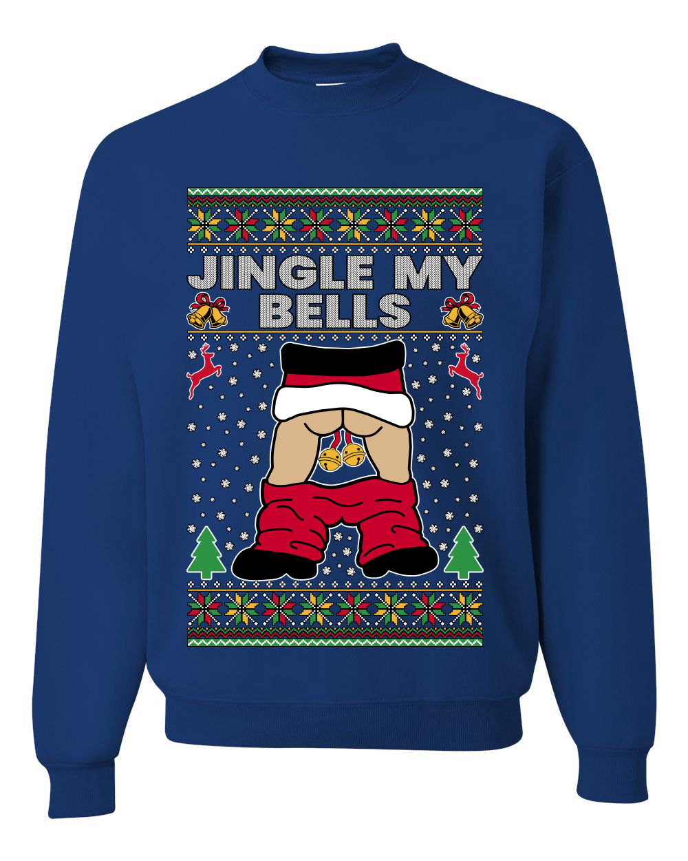Jingle My Bells, Unisex Ugly Christmas Sweater, Crewneck Sweatshirts