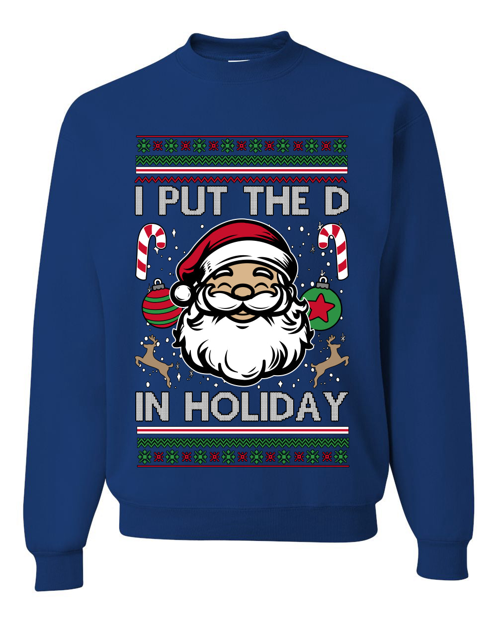 I Put The D In Holiday, Unisex Ugly Christmas Sweater Crewneck Sweatshirts
