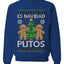 Es Navidad Putos, Unisex Ugly Christmas Sweater, Crewneck Sweatshirts