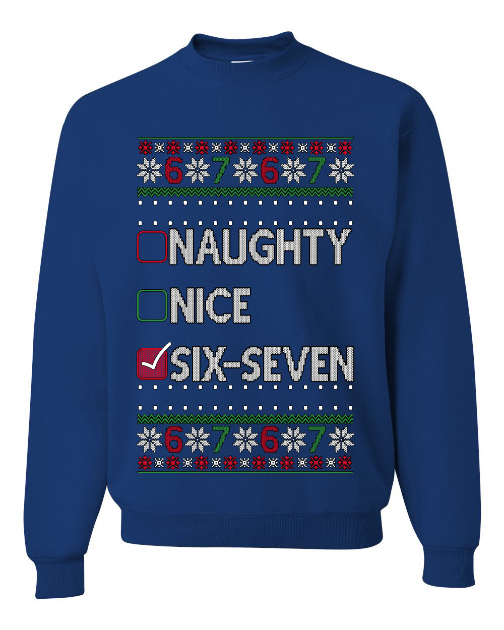 Naughty Nice 6 7 Checklist, Unisex Ugly Christmas Sweater, Crewneck Sweatshirts