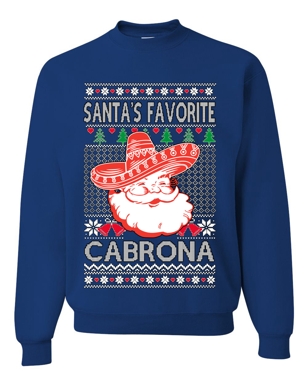 Santa's Favorite Cabrona, Unisex Ugly Christmas Sweater, Crewneck Sweatshirts