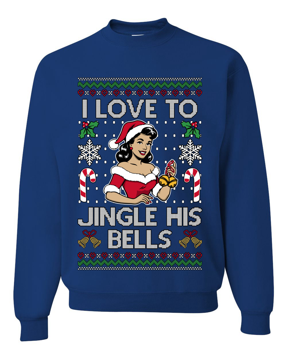 I Love To Jingle His Bells, Unisex Ugly Christmas Sweater, Crewneck Sweatshirts